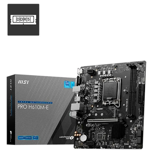 MB MSI   PRO H610M-E DDR5 LGA 1700 /2x DDR5 5600Mhz /M2. slot /GLan/VGA+HDMI+DP