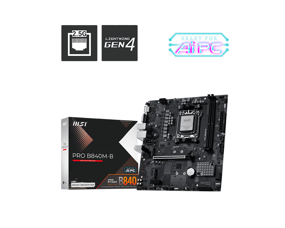 MSI PRO B840M-B AMD RYZEN AM5 /Micro-ATX/2,SLOT DIMSS   DDR5/PCI-E x16:/ USB Type-A:6